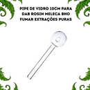 Pipe de Vidro 10cm para Dab Rosin BHO Óleos e Extrações Puras Fumador Headshop